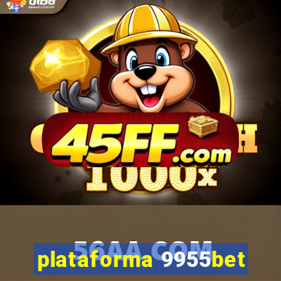 plataforma 9955bet